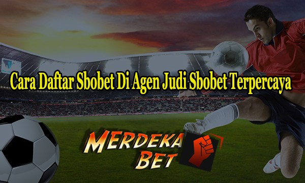 Cara Daftar Sbobet